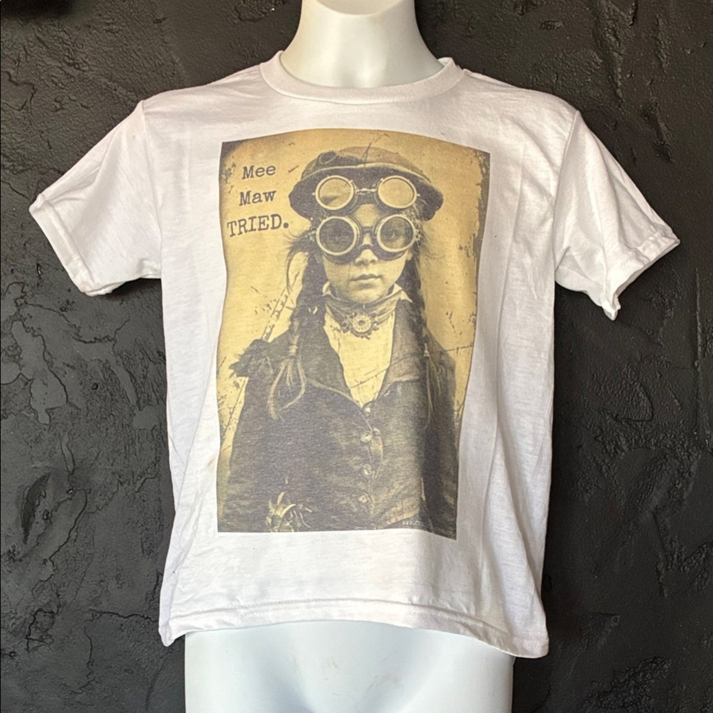 Mee Maw Tried - T shirt Tee HATMAN ORIGINALS STEAMPUNK VINTAGE