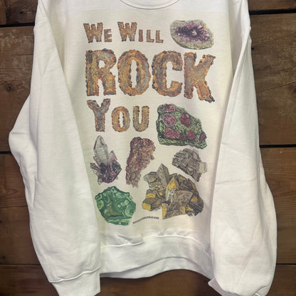 WE WILL ROCK YOU Sweatshirt Custom Mineral & Rock Sweatshirt Rockhound